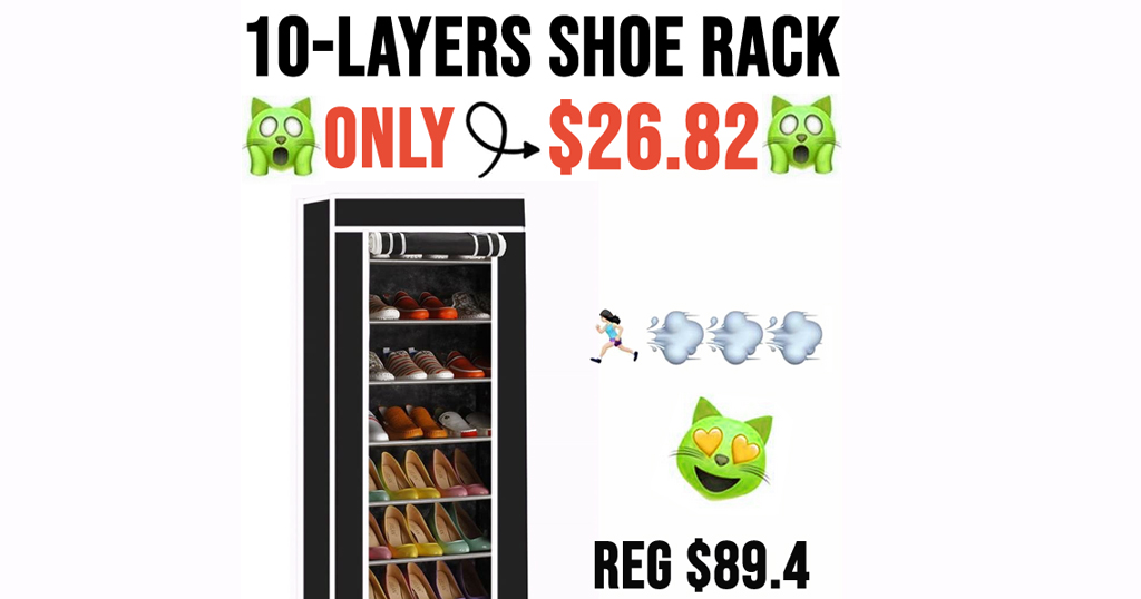 10-Layers Shoe Rack Only $26.82 Shipped on Amazon (Regularly $89.4)