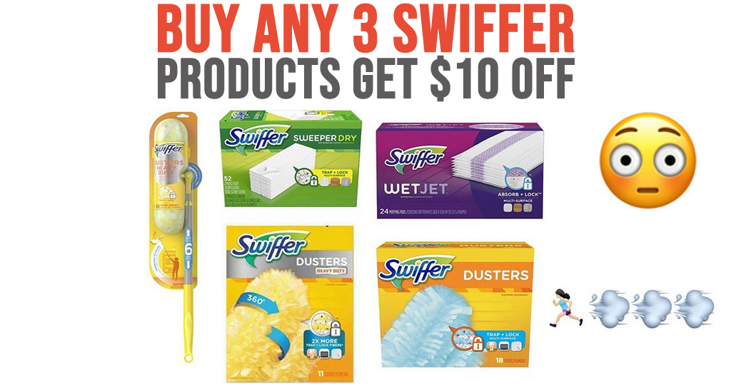 Buy Any 3 Swiffer Products Get $10 Off on Amazon