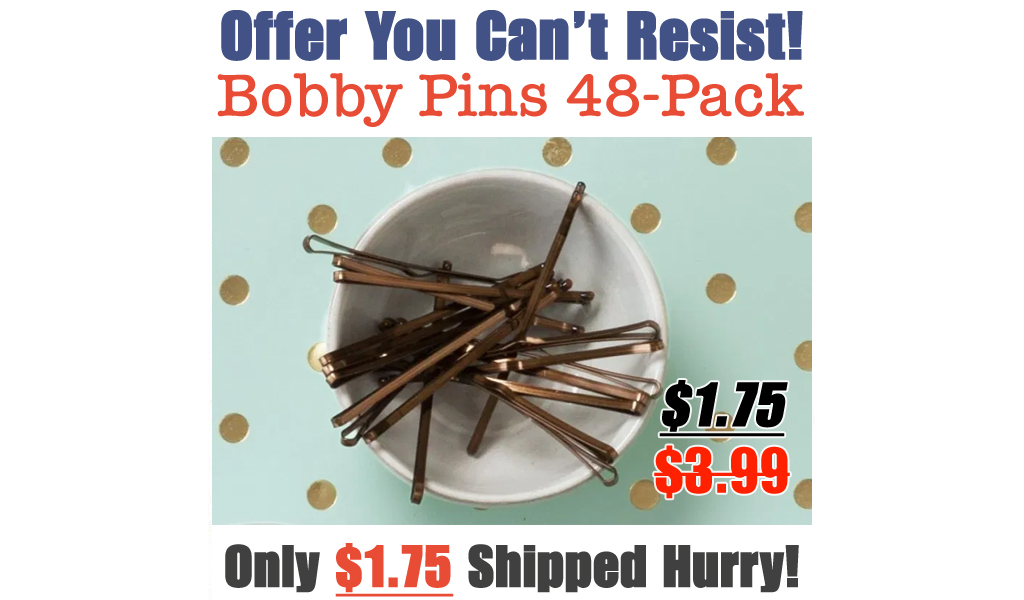 Bobby Pins 48-Pack Only $1.75 Shipped on Amazon (Regularly $3.99)