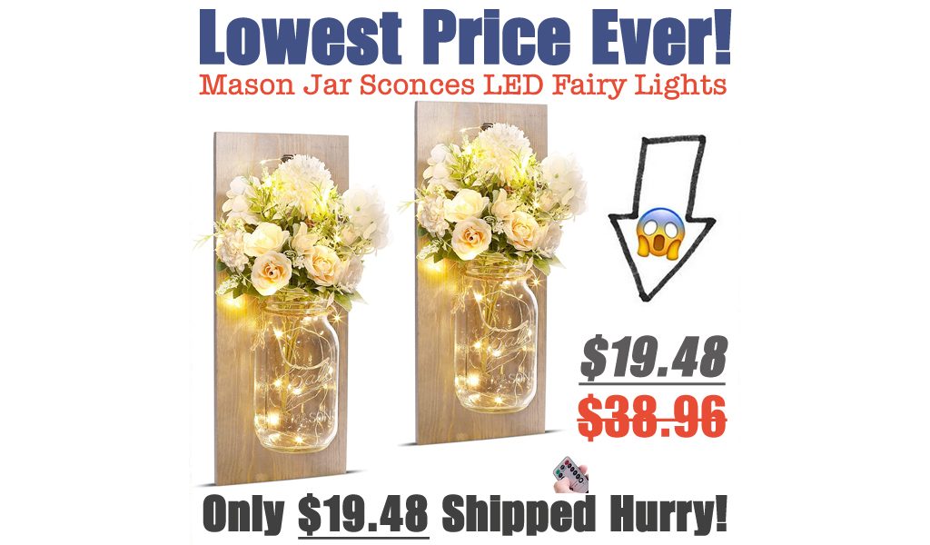 Mason Jar Sconces Control LED Fairy Lights Only $19.48 Shipped on Amazon (Regularly $38.96)