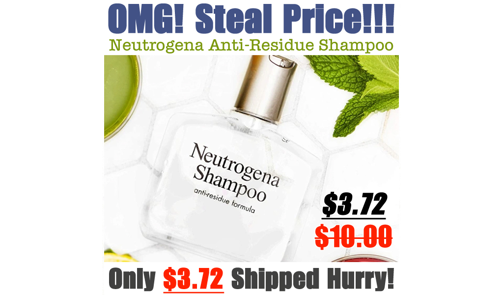Neutrogena Anti-Residue Shampoo Just $3.72 Shipped on Amazon (Regularly $10)