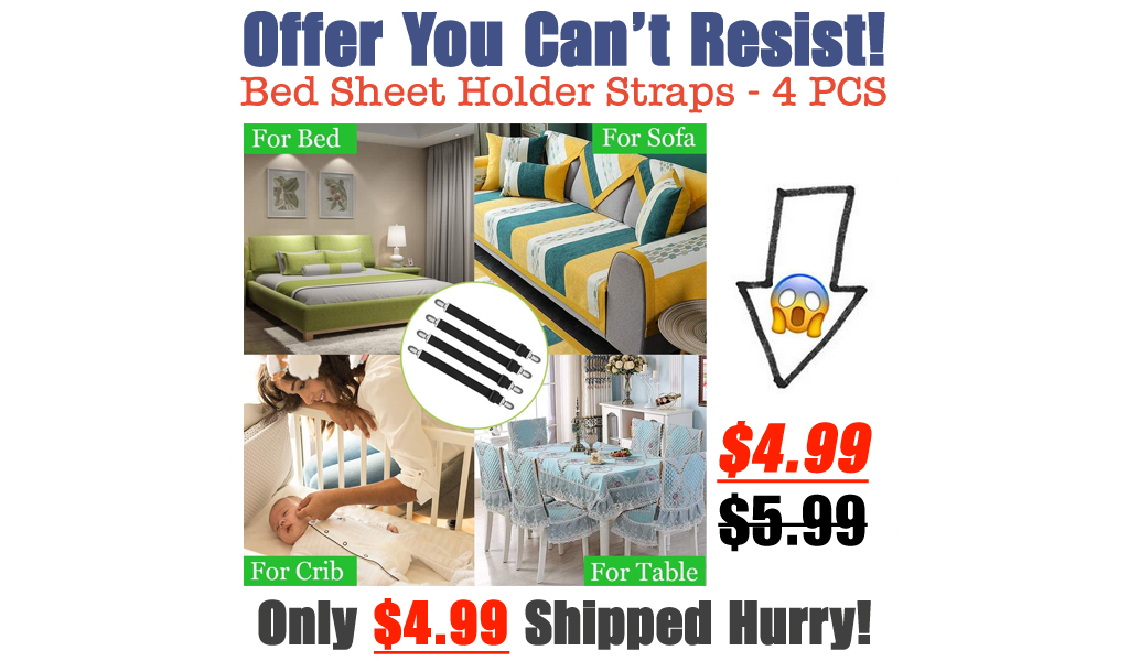 Bed Sheet Holder Straps - 4 PCS Only $4.99 Shipped on Amazon (Regularly $5.99)