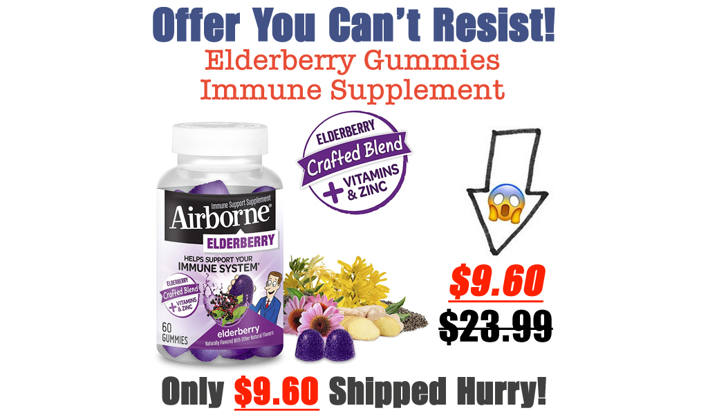 Elderberry Gummies Immune Supplement Only $9.60 Shipped on Amazon (Regularly $23.99)