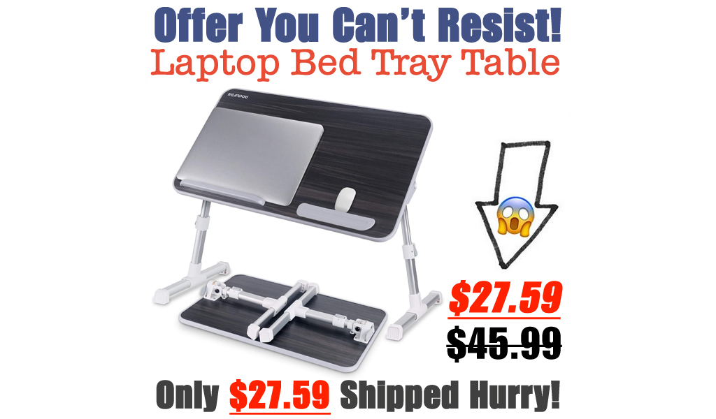 Laptop Bed Tray Table Only $27.59 Shipped on Amazon (Regularly $45.99)