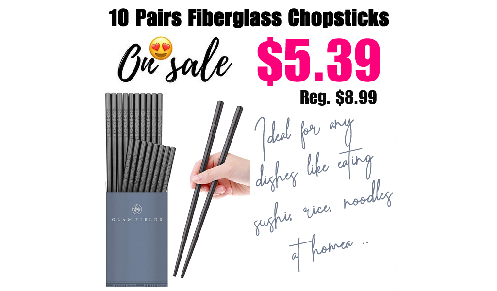 10 Pairs Fiberglass Chopsticks Only $5.39 Shipped on Amazon (Regularly $8.99)