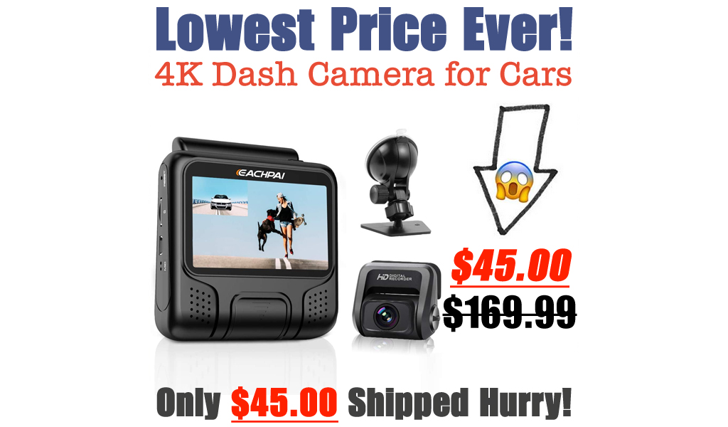 4K Dash Camera for Cars Only $45 Shipped on Amazon (Regularly $169.99)