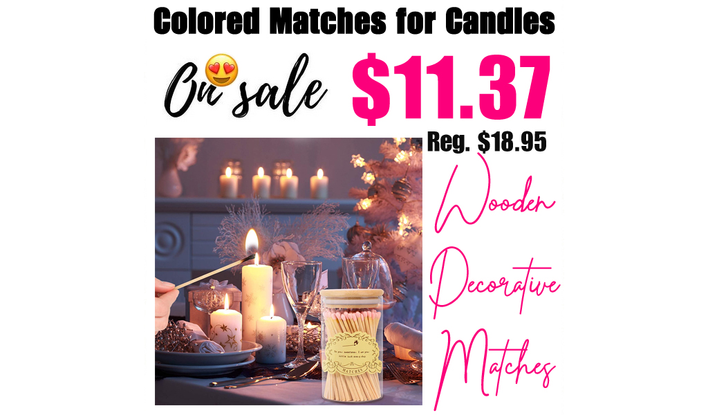 Colored Long Matches for Candles Only $11.37 Shipped on Amazon (Regularly $18.95)