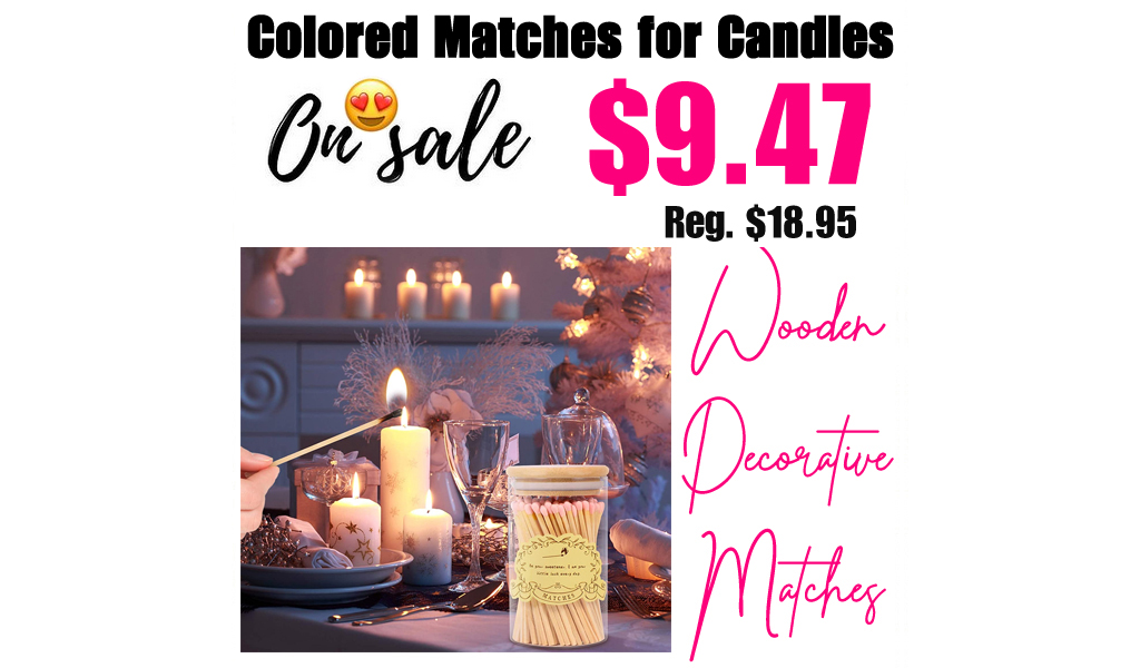 Colored Long Matches for Candles Only $9.47 Shipped on Amazon (Regularly $18.95)