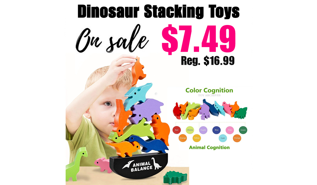 Dinosaur Stacking Toys Only $7.49 Shipped on Amazon (Regularly $16.99)
