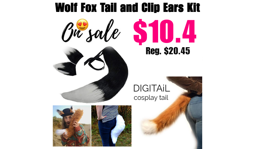 Wolf Fox Tail and Clip Ears Kit Only $10.4 Shipped on Amazon (Regularly $20.45)