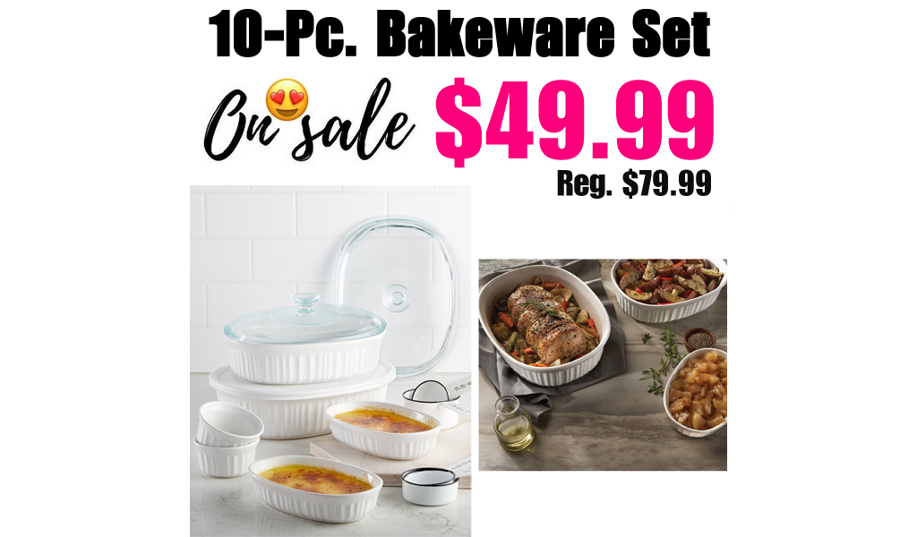 10-Pc. Bakeware Set Only $49.99 on Macys.com (Regularly $79.99)