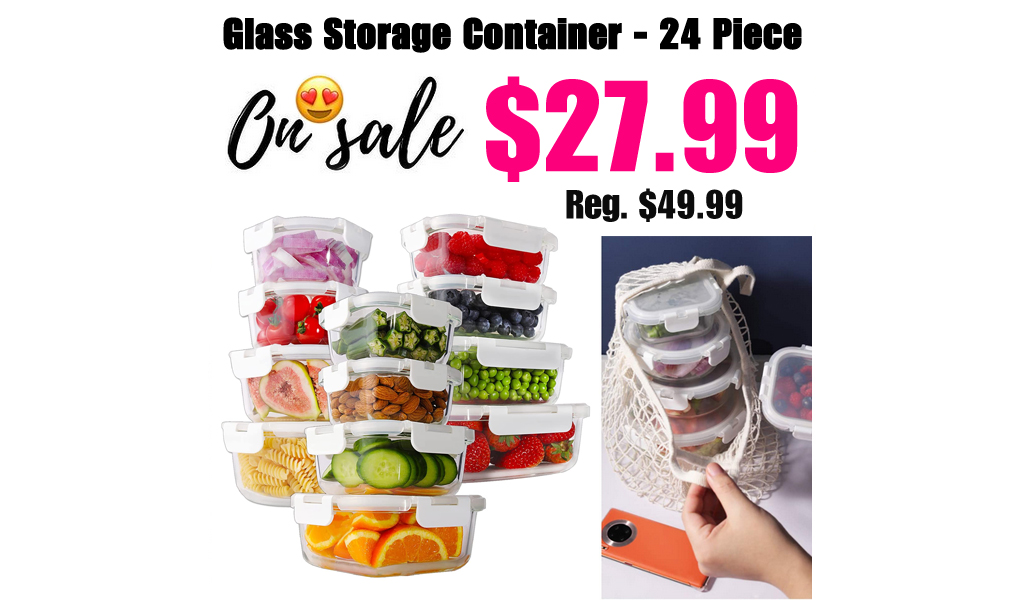 Glass Storage Container - 24 Piece Only $27.99 Shipped on Amazon (Regularly $49.99)