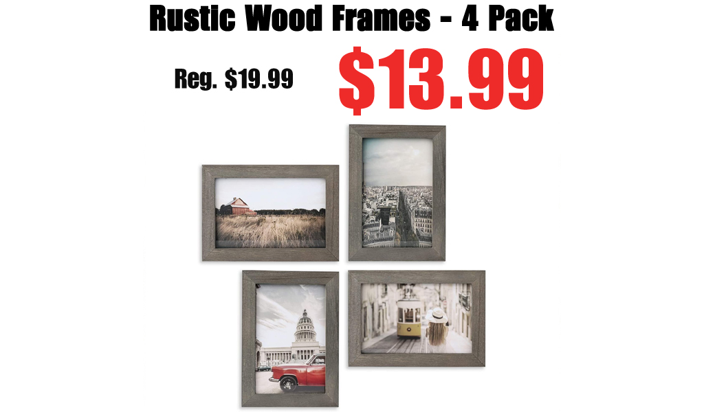Rustic Wood Frames - 4 Pack Only $14.99 Shipped on Amazon (Regularly $19.99)