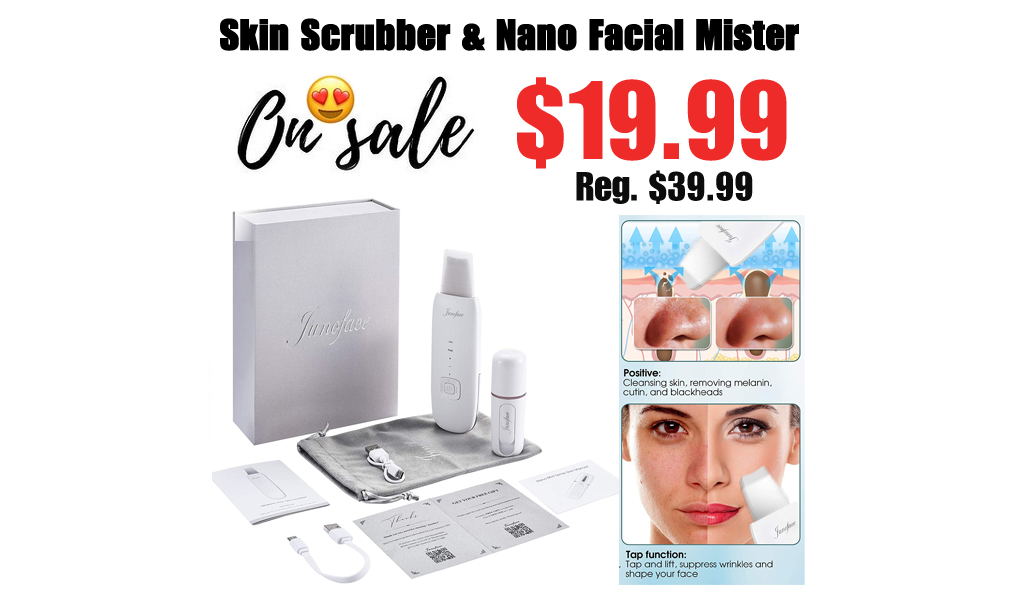 Skin Scrubber & Nano Facial Mister Only $19.99 Shipped on Amazon (Regularly $39.99)