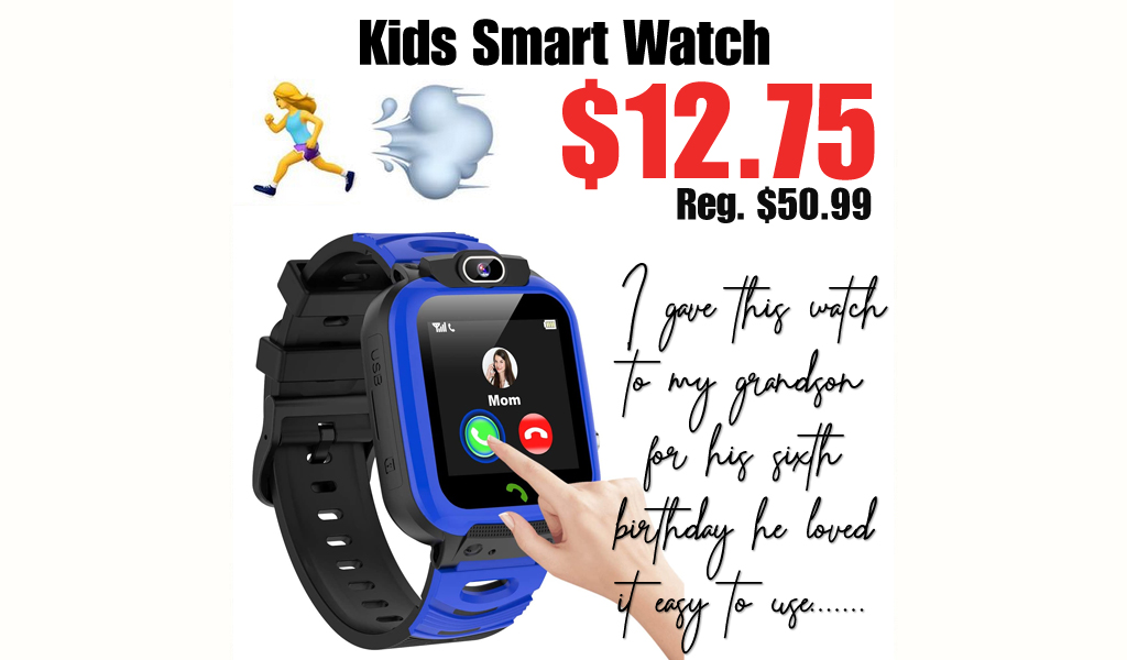 Kids Smart Watch Only $12.75 Shipped on Amazon (Regularly $50.99)