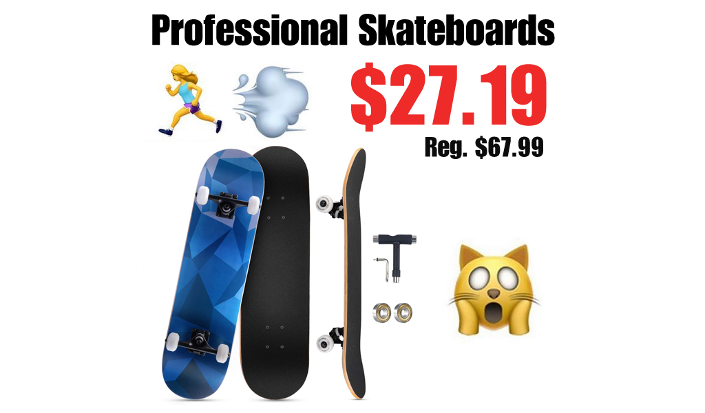 Professional Skateboards Only $27.19 Shipped on Amazon (Regularly $67.99)