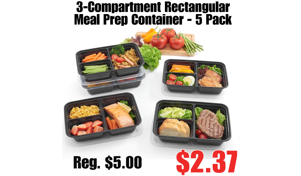 3-Compartment Rectangular Meal Prep Container - 5 Pack Only $2.37 Shipped on Walmart.com (Regularly $5.00)