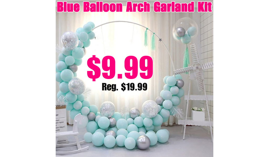 Blue Balloon Arch Garland Kit Only $9.99 Shipped on Amazon (Regularly $19.99)