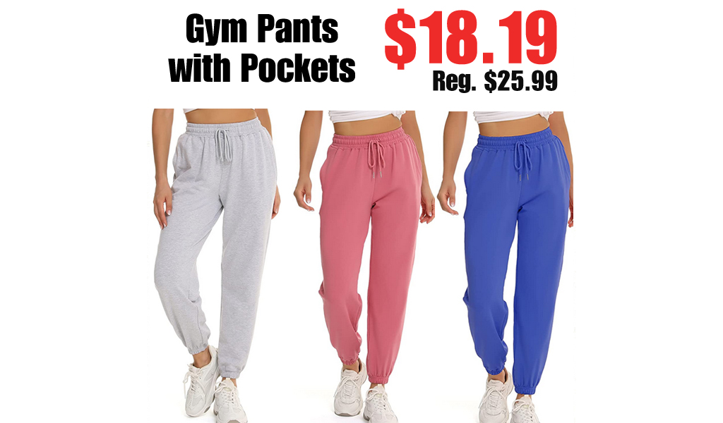 Gym Pants with Pockets Only $18.19 Shipped on Amazon (Regularly $25.99)