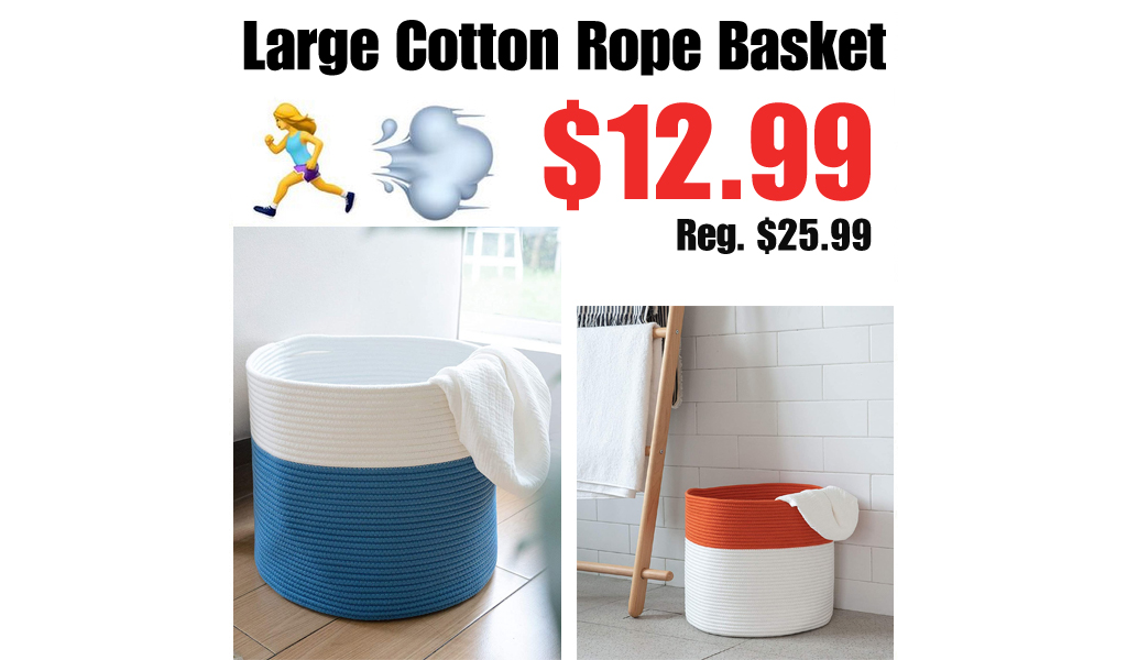 Large Cotton Rope Basket Only $12.99 Shipped on Amazon (Regularly $25.99)