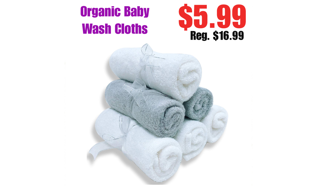 Organic Baby Wash Cloths Only $5.99 Shipped on Amazon (Regularly $16.99)