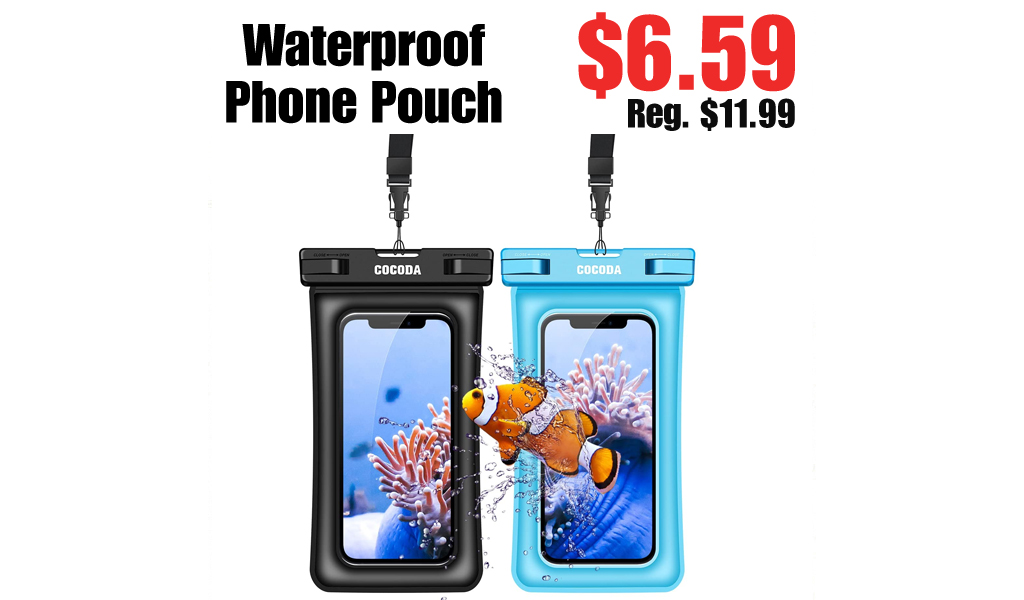 Waterproof Phone Pouch Only $6.59 Shipped on Amazon (Regularly $11.99)