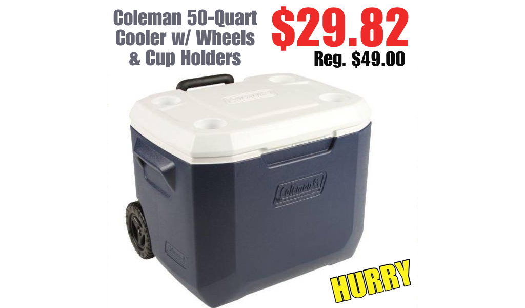 Coleman 50-Quart Cooler w/ Wheels & Cup Holders Only $29.82 on Walmart.com (Regularly $49)