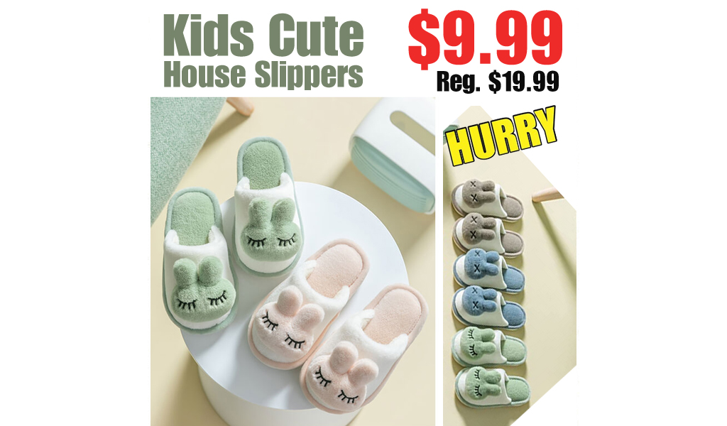 Kids Cute House Slippers Only $9.99 Shipped on Amazon (Regularly $19.99)