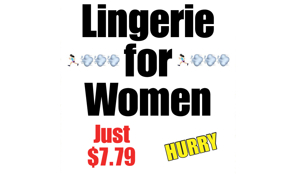 Lingerie for Women Only $7.79 on Amazon (Regularly $12.99)
