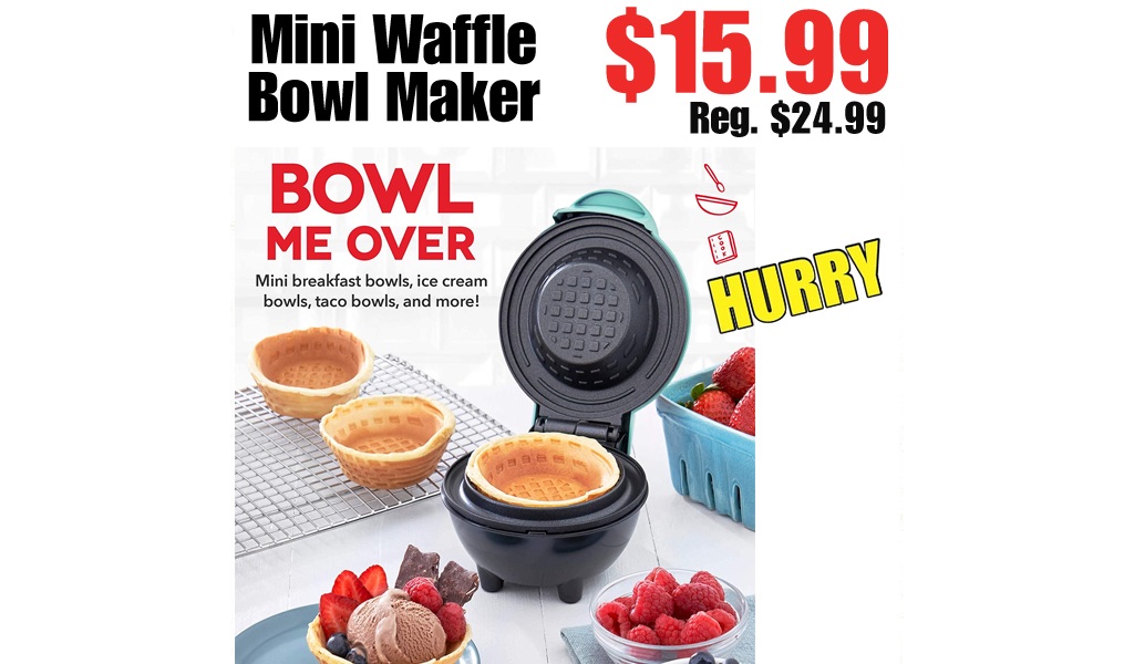Mini Waffle Bowl Maker Only $15.99 on Amazon (Regularly $24.99)