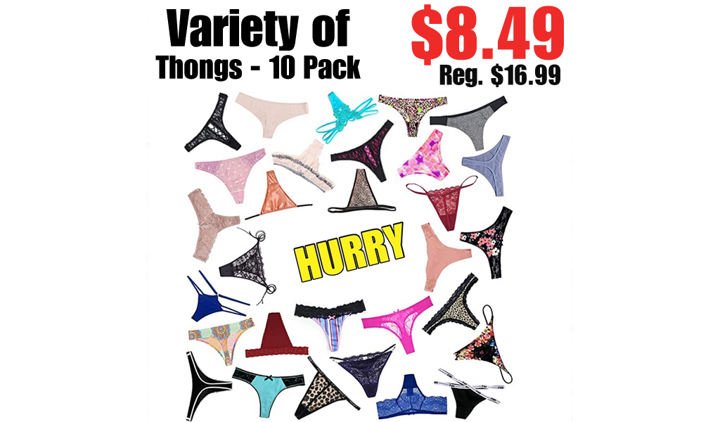 Variety of Thongs - 10 Pack Only $8.49 on Amazon (Regularly $16.99)