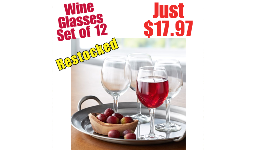 Wine Glasses - Set of 12 Only $17.97 Shipped on Walmart