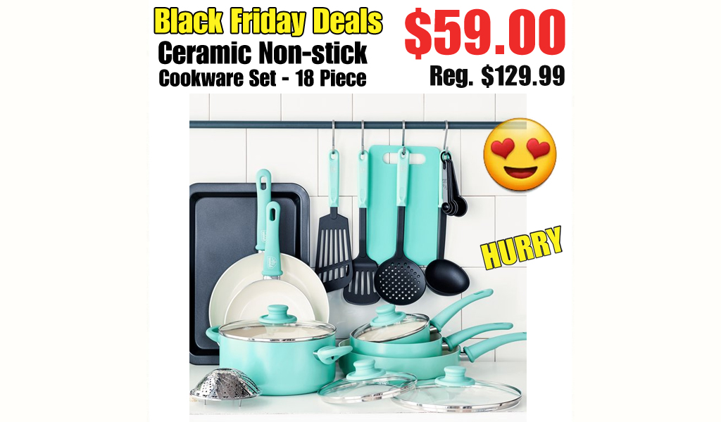 Ceramic Non-stick Cookware Set - 18 Piece Only $59.00 Shipped on Walmart.com (Regularly $129.99)