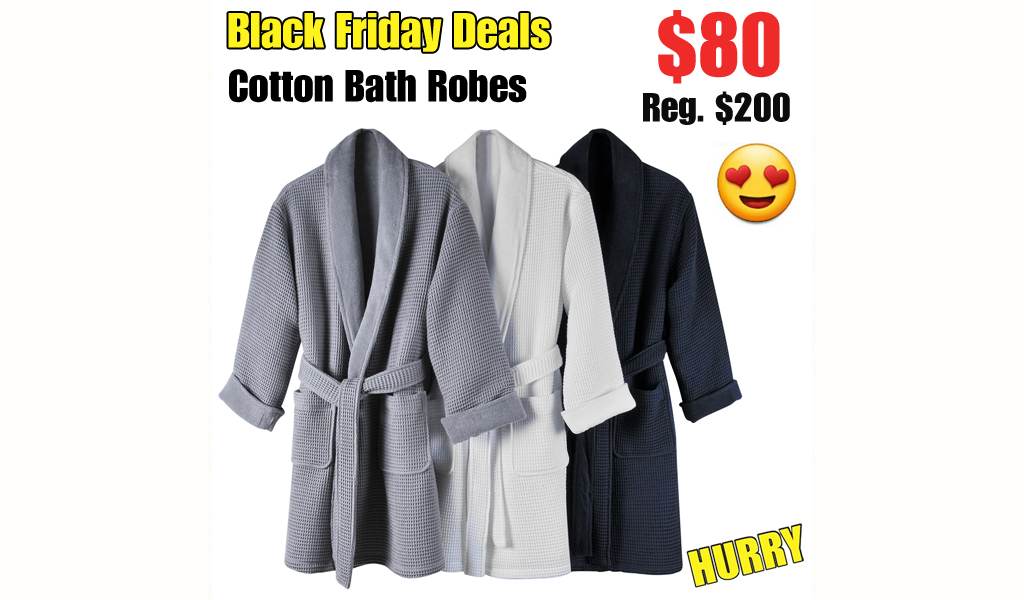 Cotton Bath Robes Only $80.00 on Macys.com (Regularly $200.00)