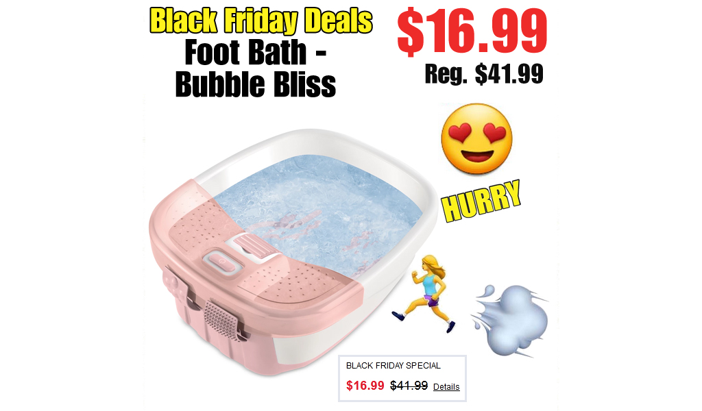 Foot Bath - Bubble Bliss Only $16.99 on Macys.com (Regularly $41.99)