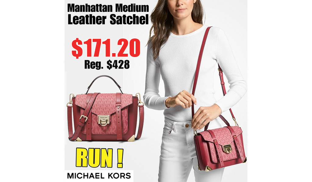 Manhattan Medium Leather and Logo Satchel Only $171.20 on MichaelKors.com (Regularly $428)