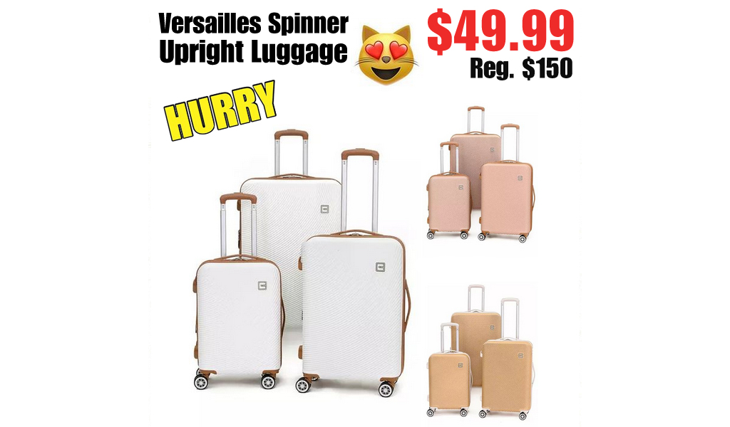 Versailles Spinner Upright Luggage Just $49.99 on Belk.com (Regularly $150)