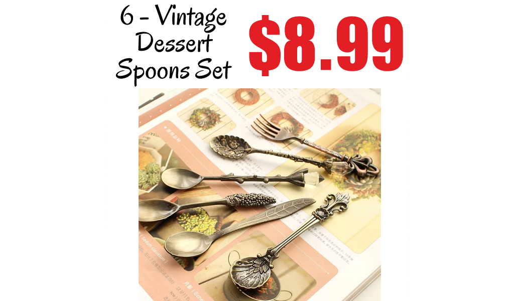 6 - Vintage Dessert Spoons Set Only $8.99 Shipped on Amazon