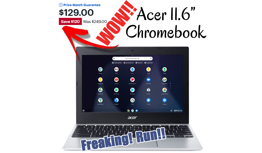 Acer 11.6″ Chromebook Only $109 Shipped on BestBuy.com (Regularly $249)