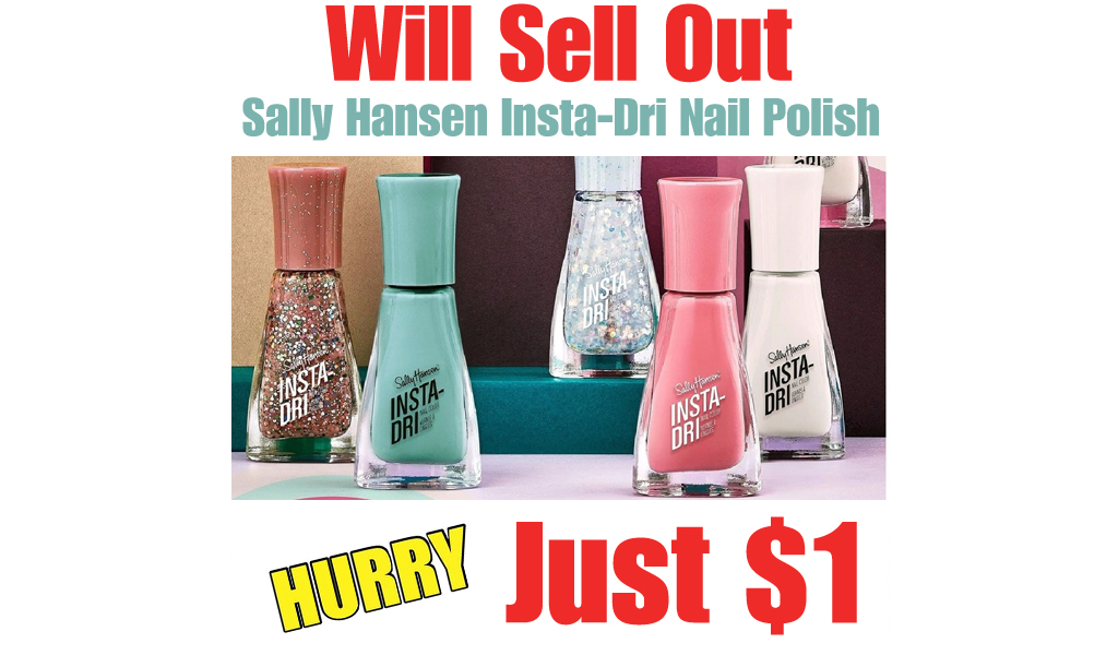 Sally Hansen Insta-Dri Nail Polish Only $1 Shipped on Amazon (Regularly $6) | Great Stocking Stuffer