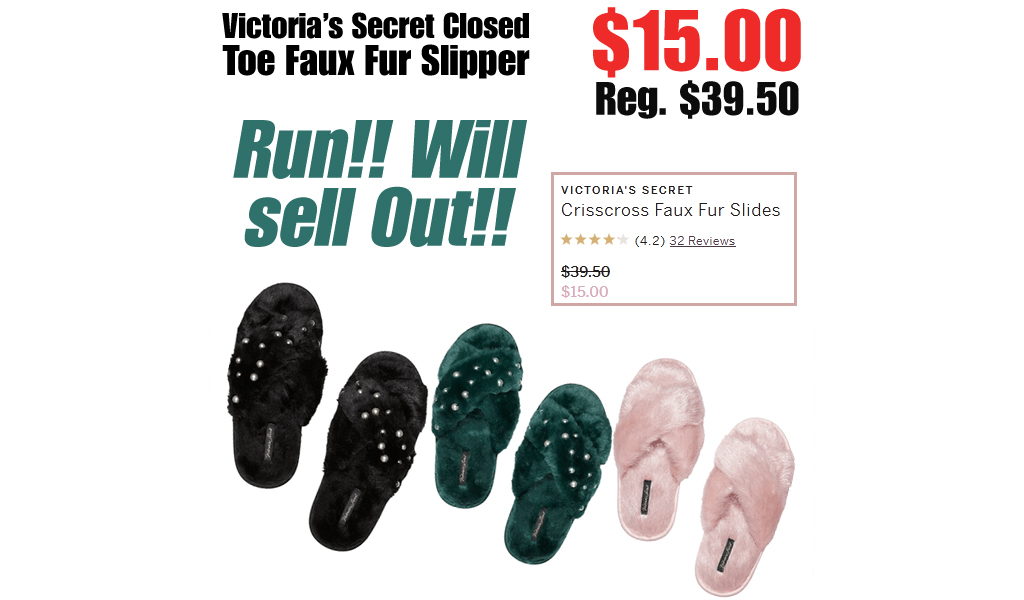 Victoria’s Secret Closed Toe Faux Fur Slipper Only $15.00 (Regularly $39.50)