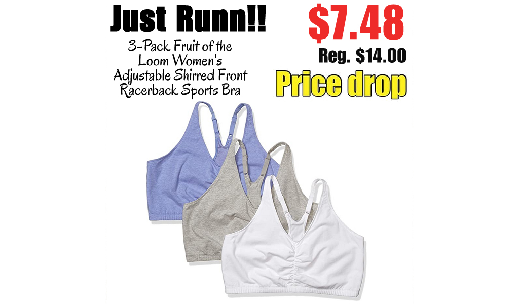 3-Pack Fruit of the Loom Women's Adjustable Shirred Front Racerback Sports Bra Only $7.48 Shipped on Amazon (Regularly $14.00)