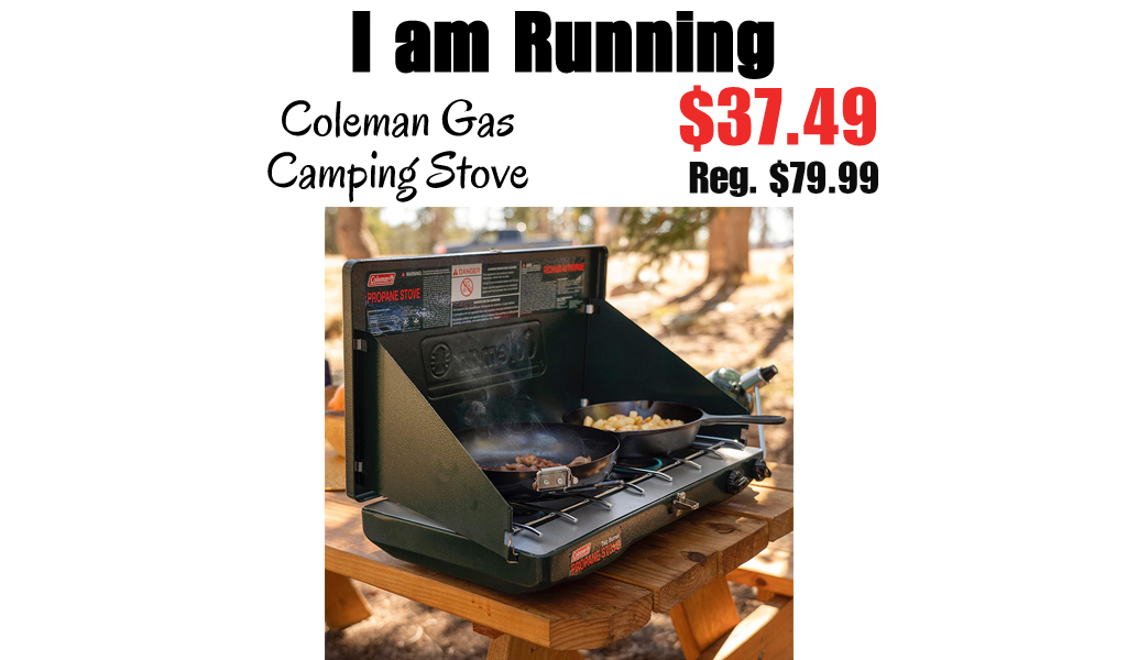 Coleman Gas Camping Stove Only $37.49 Shipped on Amazon (Regularly $79.99)