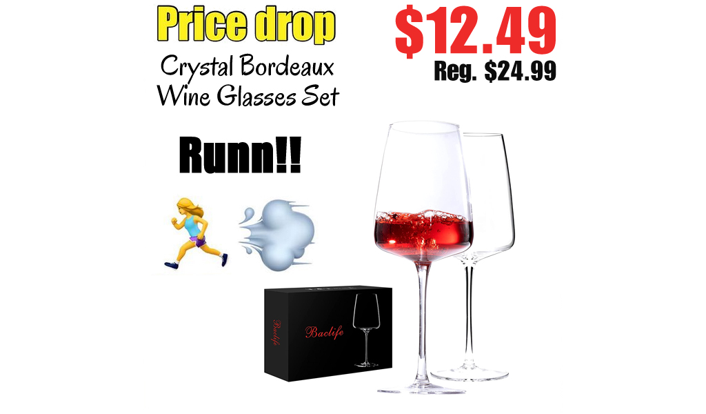 Crystal Bordeaux Wine Glasses Set Only $12.49 Shipped on Amazon (Regularly $24.99)