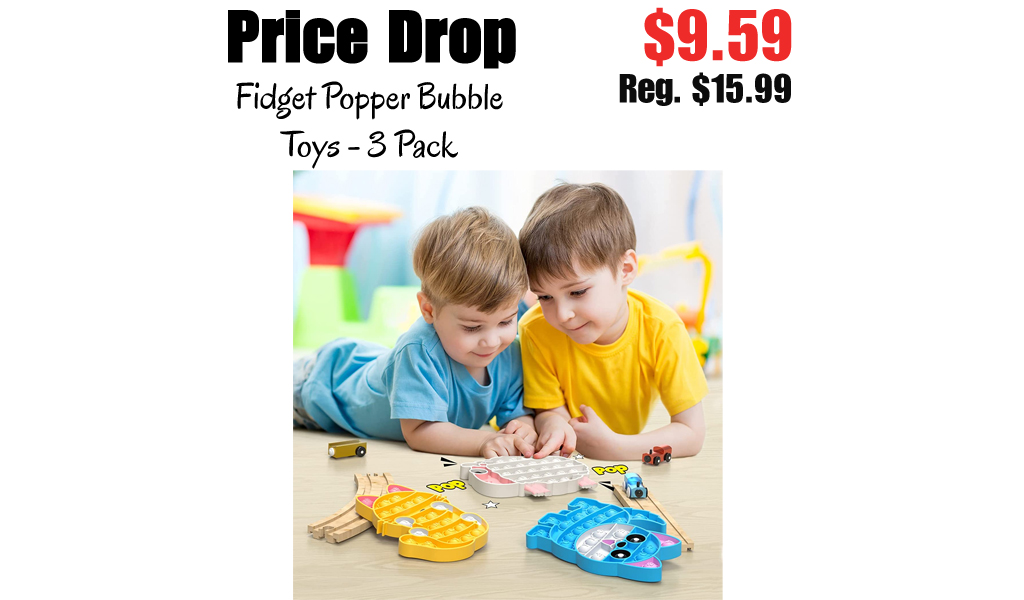 Fidget Popper Bubble Toys - 3 Pack Only $9.59 Shipped on Amazon (Regularly $15.99)
