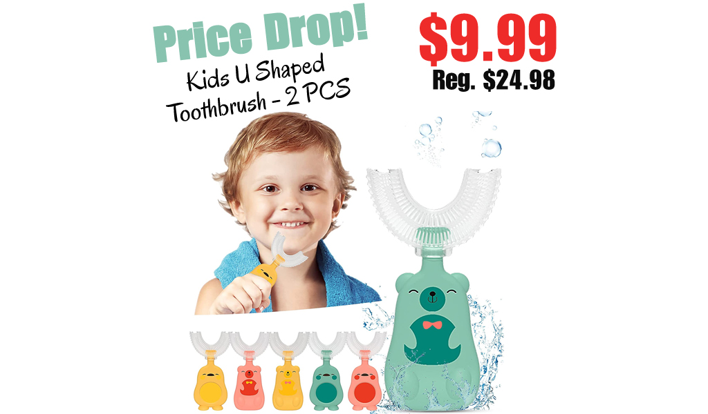 Kids U Shaped Toothbrush - 2 PCS Only $9.99 Shipped on Amazon (Regularly $24.98)
