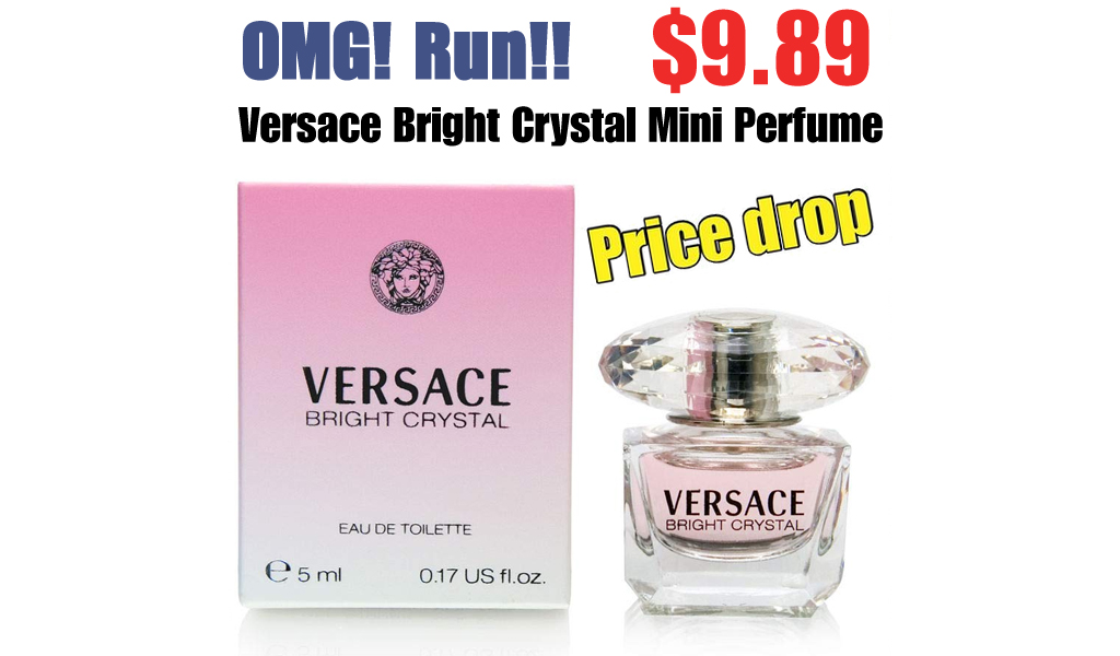 Versace Bright Crystal Mini Perfume Only $9.89 Shipped on Amazon