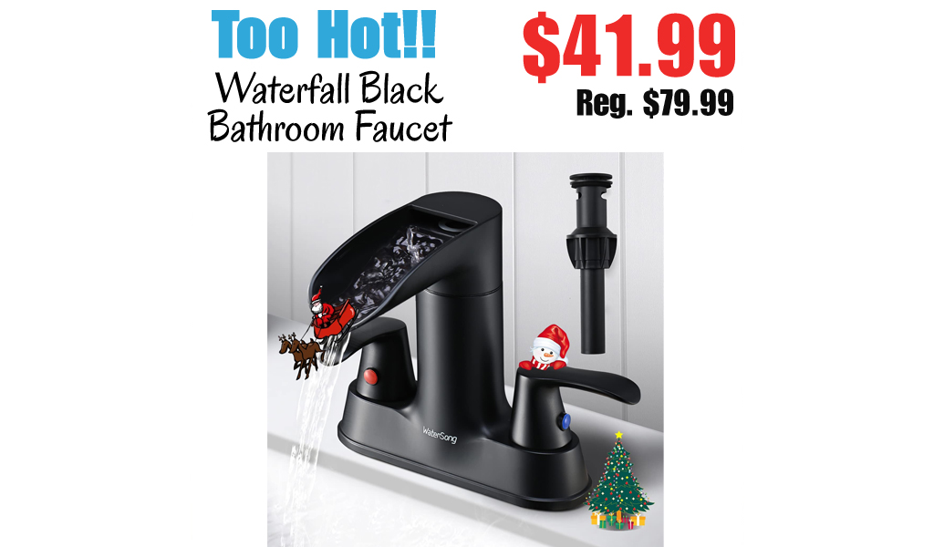 Waterfall Black Bathroom Faucet Only $41.99 Shipped on Amazon (Regularly $79.99)