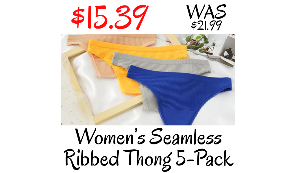 Women’s Seamless Ribbed Thong 5-Pack Only $15.39 on Amazon