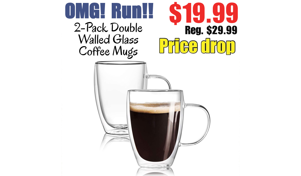 2-Pack Double Walled Glass Coffee Mugs Only $19.99 Shipped on Amazon (Regularly $29.99)